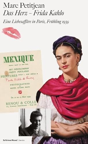 Beispielbild fr Das Herz - Frida Kahlo: Eine Liebesaffre in Paris, Frhling 1939 zum Verkauf von medimops