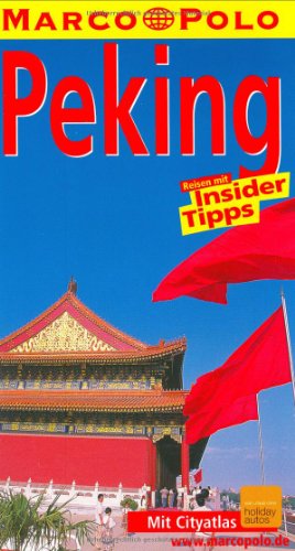 Stock image for Peking. Reisen mit Insider-Tipps. Marco Polo Reisefhrer. TB for sale by Deichkieker Bcherkiste