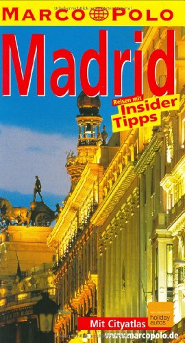 Madrid. Reisen mit Insider-Tipps. Mit Cityatlas. Herausgegeben von Ferdinand Ranft. - Dahms, Martin