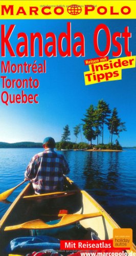 Stock image for Marco Polo Reisef�hrer Kanada Ost, Montreal, Toronto, Quebec for sale by Wonder Book