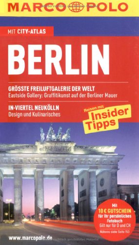 Berlin : Reisen mit Insider-Tipps ; [mit City-Atlas]. [Autoren:] / Marco Polo - Berger, Christine und Christine Berger