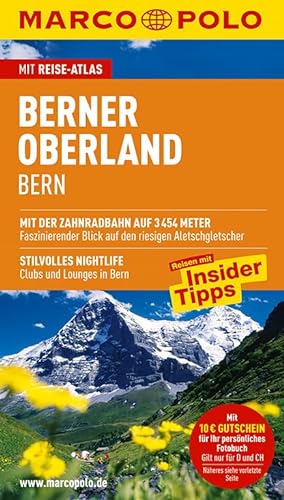 Stock image for MARCO POLO Reisefhrer Berner Oberland/Bern: Reisen mit Insider-Tipps. Mit Reiseatlas for sale by medimops