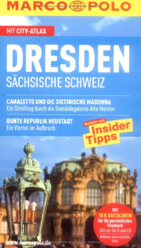 Stock image for MARCO POLO Reisefhrer Dresden. Schsische Schweiz mit Szene-Guide, 24h Action pur, Insider-Tipps, Reise-Atlas: Reisen mit Insider-Tipps. Mit Cityatlas for sale by medimops