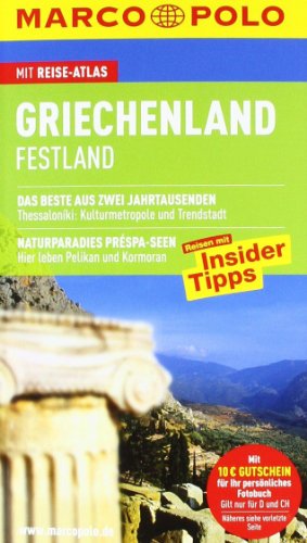 MARCO POLO Reiseführer Griechenland Festland: Reisen mit Insider-Tipps. Mit Reiseatlas - Klaus Bötig