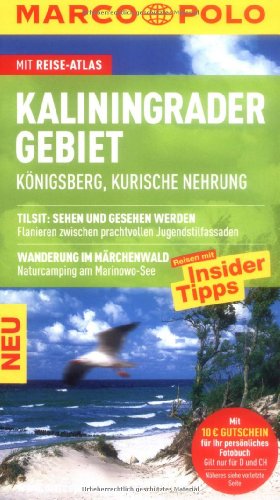 Beispielbild fr MARCO POLO Reisefhrer Kaliningrader Gebiet, Knigsberg, Kurische Nehrung: Reisen mit Insider-Tipps. Mit Reiseatlas zum Verkauf von medimops