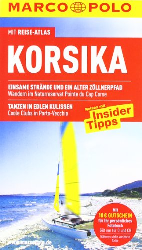 Stock image for MARCO POLO Reisefhrer Korsika: Reisen mit Insider-Tipps. Mit Reiseatlas und Sprachfhrer Franzsisch for sale by medimops