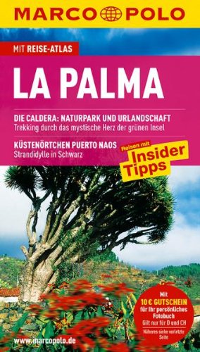 Stock image for MARCO POLO Reisefhrer La Palma: Reisen mit Insider-Tipps. Mit Reiseatlas for sale by medimops
