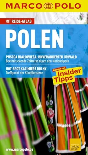 Polen : Reisen mit Insider-Tipps ; mit Reise-Atlas. Marco Polo - Kramer, Julia und Janusz Tycner