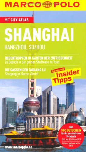 9783829705509: Shanghai: Hangzhou, Suzhou. Reisen mit Insider-Tipps. Mit Cityatlas
