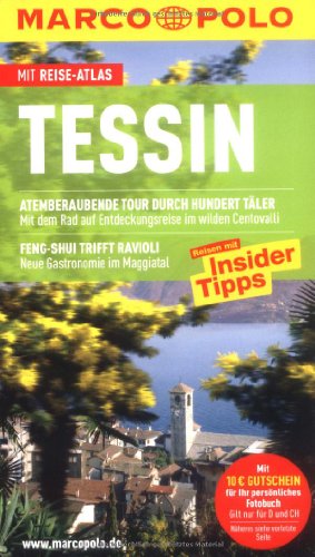 Stock image for Marco Polo Reisefhrer Tessin: Atemberaubende Tour durch hundert Tler / Neue Gastronomie im Maggiatall for sale by Remagener Bcherkrippe