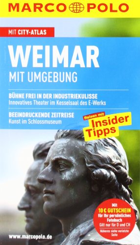 Stock image for MARCO POLO Reisefhrer Weimar, Mit Umgebung: Reisen mit Insider-Tipps. Mit Cityatlas for sale by medimops