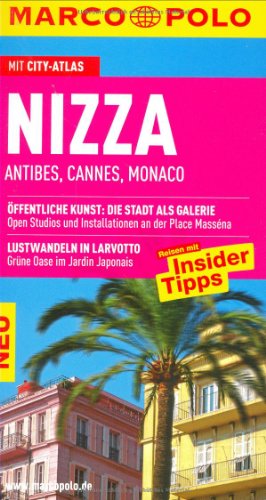 Beispielbild fr MARCO POLO Reisefhrer Nizza, Antibes, Cannes, Monaco: ffentliche Kunst: Die Stadt als Galerie. Spaziergang zum Wasserfall Der Cascade de Gairaut vor Nizza zum Verkauf von medimops