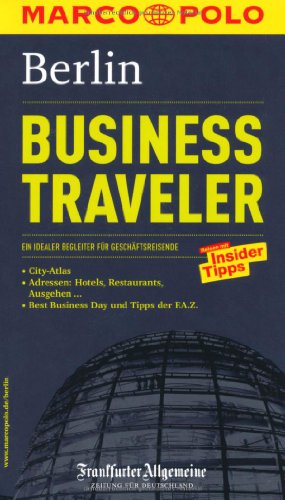 Beispielbild fr MARCO POLO Reisefhrer Business Traveler Berlin zum Verkauf von Leserstrahl  (Preise inkl. MwSt.)