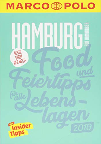 Beispielbild für MARCO POLO Beste Stadt der Welt - Hamburg 2019 (MARCO POLO Cityguides): Food- und Feiertipps für alle Lebenslagen zum Verkauf von medimops