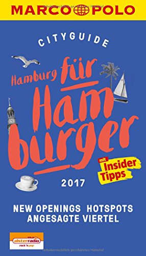 Stock image for MARCO POLO Cityguide Hamburg fr Hamburger 2017: Mit Insider-Tipps und Cityatlas. (MARCO POLO Cityguides) for sale by medimops