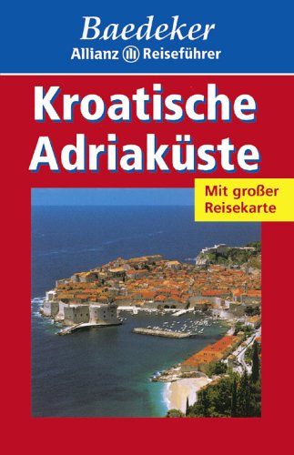 Beispielbild fr Baedeker Allianz Reisefhrer Kroatische Adriakste zum Verkauf von medimops