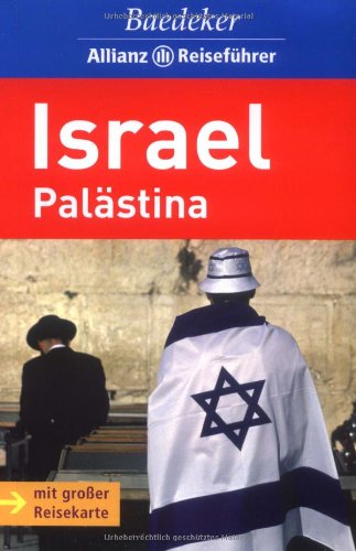 Baedeker Allianz Reiseführer Israel: Palästina - Baedeker/all