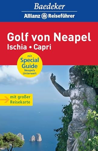 Baedeker Allianz Reiseführer Golf von Neapel, Ischia, Capri: Ischia / Capria - Unknown Author