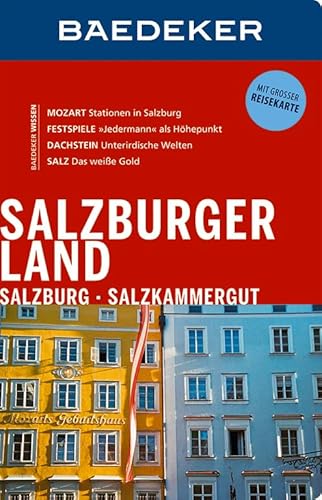 Stock image for Baedeker Reisefhrer Salzburger Land, Salzburg, Salzkammergut: mit GROSSER REISEKARTE for sale by Ammareal