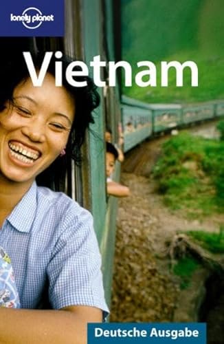 Beispielbild fr Lonely Planet Reisefhrer Vietnam: Deutsche Ausgabe zum Verkauf von medimops