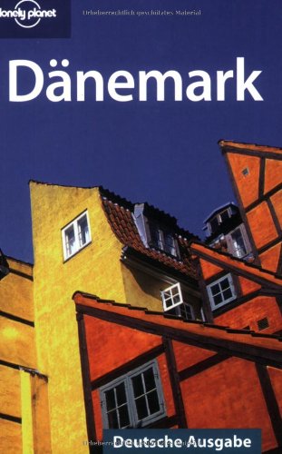 Beispielbild fr Lonely Planet Reisefhrer Dnemark: Deutsche Ausgabe zum Verkauf von medimops