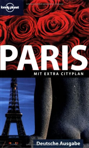 Lonely Planet Reiseführer Paris: Mit extra Cityplan - Steve Fallon, Annabel Hart