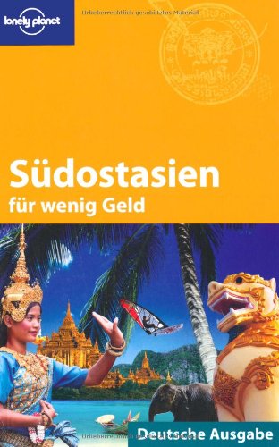 SÃ¼dostasien fÃ¼r wenig Geld (9783829716697) by [???]