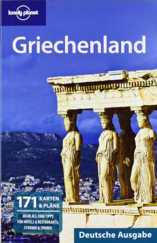 Beispielbild fr Lonely Planet Reisefhrer Griechenland: Mehr als 2000 Tipps fr Hotels & Restaurants, Strnde & Touren zum Verkauf von medimops