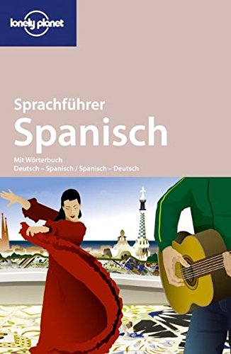 Lonely planet Sprachführer - Box: Lonely Planet Sprachführer Spanisch: Mit Wörterbuch Deutsch - Spanisch / Spanisch - Deutsch