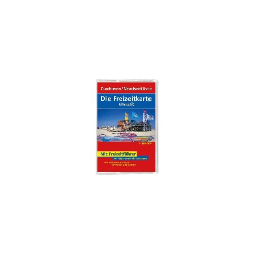 Beispielbild fr Die Allianz Freizeitkarte Cuxhaven, Nordseekste 1:100 000 zum Verkauf von medimops