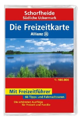 9783829717533: Die Freizeitkarte Allianz Schorfheide / Sdliches Uckermark 1 : 100 000: 66 Tipps und Fahrradtouren. Die schnsten Ausflge fr Freizeit und Familie