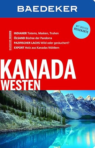 Beispielbild fr Baedeker Reisefhrer Kanada Westen: mit GROSSER REISEKARTE zum Verkauf von medimops