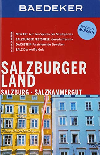 Stock image for Baedeker Reisefhrer Salzburger Land, Salzburg, Salzkammergut: mit GROSSER REISEKARTE for sale by medimops