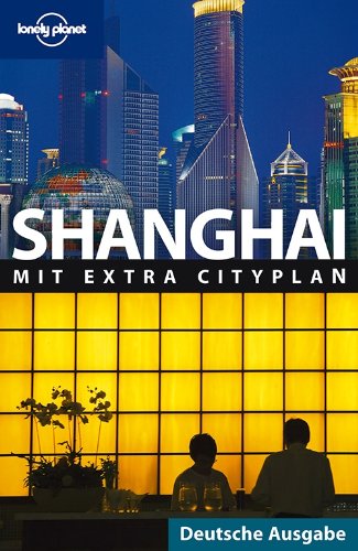 Lonely Planet Reiseführer Shanghai - Pitts Christopher, McCrohan Daniel