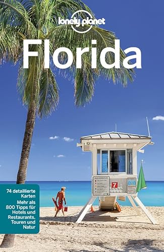 Florida. Adam Karlin . [Chefred. dt. Ausg.: Birgit Borowski. Übers.: Julie Bacher .] / Lonely planet - Karlin, Adam (Mitwirkender) und Birgit (Herausgeber) Borowski