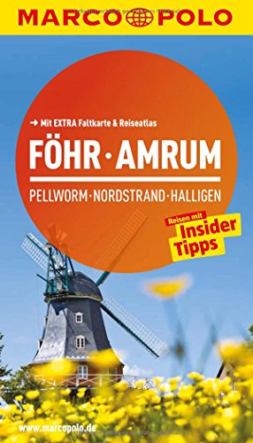 MARCO POLO Reiseführer Föhr, Amrum, Pellworm, Nordstrand, Halligen Reisen mit Insider-Tipps. Mit EXTRA Faltkarte & Reiseatlas - Dobrick, Barbara und Arnd M. Schuppius