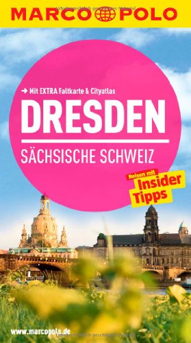 Stock image for MARCO POLO Reiseführer Dresden, Sächsische Schweiz: Reisen mit Insider-Tipps. Mit EXTRA Faltkarte & Cityatlas for sale by WorldofBooks