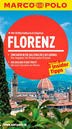 MARCO POLO Reiseführer Florenz: Reisen mit Insider-Tipps. Mit EXTRA Faltkarte & Reiseatlas - Caterina Romig Ciccarelli