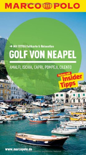 MARCO POLO Reiseführer Golf von Neapel, Amalfi, Ischia, Capri, Pompeji, Cilento - Amann, Peter