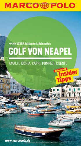 Imagen de archivo de MARCO POLO Reisefhrer Golf von Neapel, Amalfi, Ischia, Capri, Pompeji, Cilento a la venta por medimops