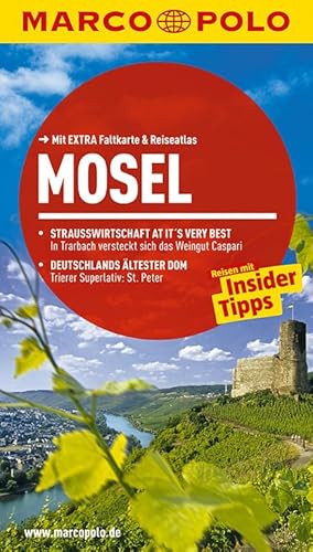 MARCO POLO Reiseführer Mosel: Reisen mit Insider-Tipps. Mit EXTRA Faltkarte & Reiseatlas - Koch, Angelika