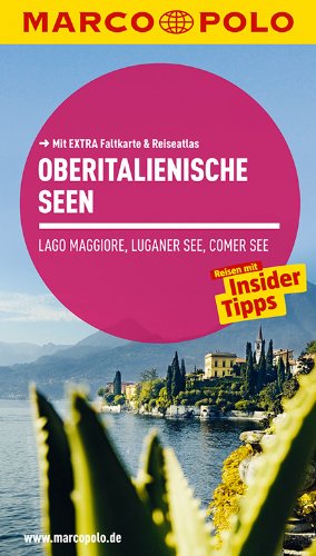 Imagen de archivo de MARCO POLO Reisefhrer Oberitalienische Seen, Lago Maggiore, Luganer See, Comer See a la venta por medimops