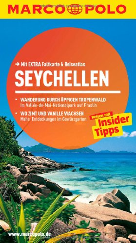 9783829726078: MARCO POLO Reisefhrer Seychellen: Reisen mit Insider-Tipps. Mit EXTRA Faltkarte & Reiseatlas