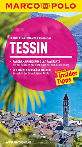 Stock image for Tessin : Reisen mit Insider-Tipps ; [mit extra Faltkarte & Reiseatlas]. [Autoren:/Manuschak Karnusian. Koautor: Omar Gisler] / Marco Polo for sale by Wanda Schwrer