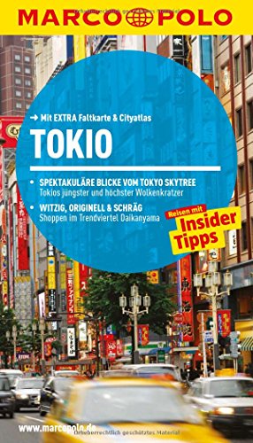 MARCO POLO Reiseführer Tokio: Reisen mit Insider-Tipps. Mit EXTRA Faltkarte & Reiseatlas : Reisen mit Insider-Tipps. Mit EXTRA Faltkarte & Reiseatlas - Hans-Günther Krauth
