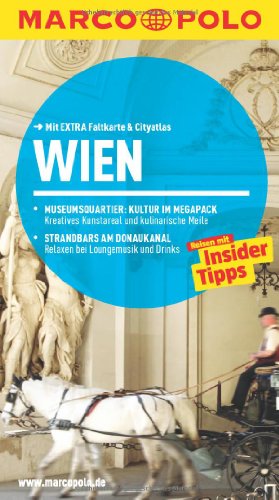 Wien : Reisen mit Insider-Tipps. [Autor: Walter Weiss] / Marco Polo - Weiss, Walter M.