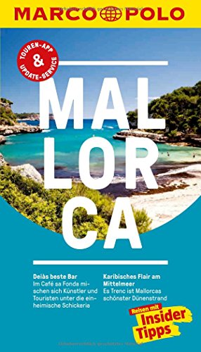 Stock image for MARCO POLO Reisefhrer Mallorca: Reisen mit Insider-Tipps. Inklusive kostenloser Touren-App & Update-Service for sale by medimops