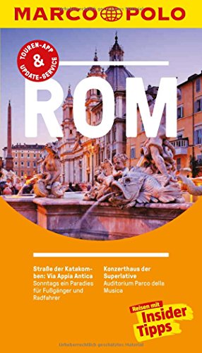 MARCO POLO Reiseführer Rom: Reisen mit Insider-Tipps. Inkl. kostenloser Touren-App und Event & News Reisen mit Insider-Tipps. Inkl. kostenloser Touren-App und Event & News - Strieder, Swantje