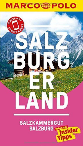 MARCO POLO Reiseführer Salzburg/Salzburger Land: Reisen mit Insider-Tipps. Inklusive kostenloser Touren-App & Update-Service - Hetz, Siegfried