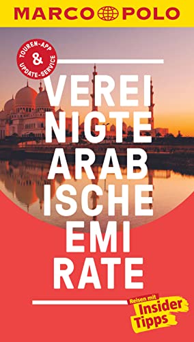 MARCO POLO Reiseführer Vereinigte Arabische Emirate: Reisen mit Insider-Tipps. Inklusive kostenloser Touren-App & Events&News - Manfred Wöbcke